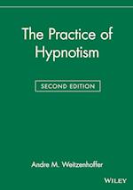The Practice of Hypnotism, 2nd Edition