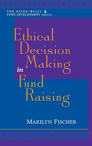 Ethical Decision Making in Fund Raising