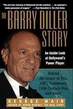 The Barry Diller Story – The Life and Times of the  Greatest Entertainment Mogul