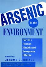 Arsenic in the Environment – Human Health and Ecosystem Effects Pt 2