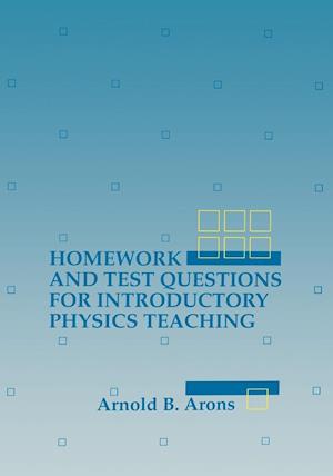 Homework and Test Questions for Introductory Physics Teaching