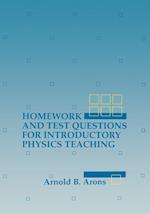 Homework and Test Questions for Introductory Physi Physics Teaching (Paper only)