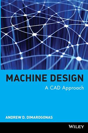 Machine Design – A CAD Approach