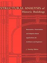 Structural Analysis of Historic Buildings – Restoration, Preservation & Adaptive Reuse Applications for Architects & Engineers