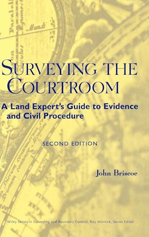 Surveying the Courtroom: A Primer for Experts  Evidence & Civil Procedure 2e