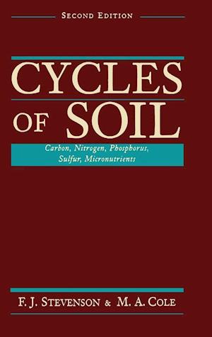 Cycles of Soil: Carbon, Nitrogen, Phosphorus, Sul Sulfur, Micronutrients 2e
