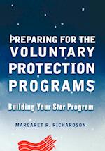 Preparing for the Voluntary Protection Programs – Building your Star Program