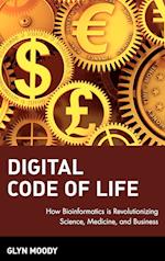 Digital Code of Life – How Bioinformatics is Revolutionizing Science, Medicine and Business
