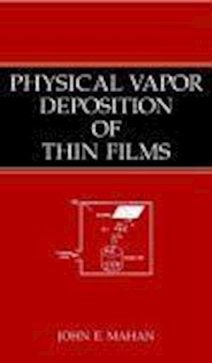 Physical Vapor Deposition of Thin Films