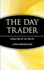 The Day Trader: From the Pit to the PC