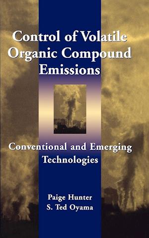 Control of Volatile Organic Compound Emissions – Conventional and Emerging Technologies