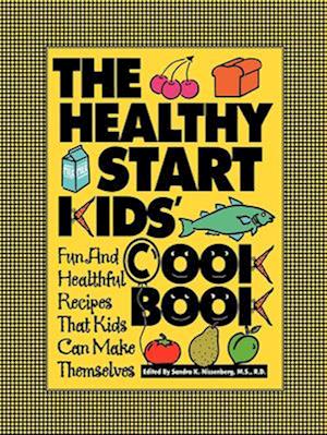 The Healthy Start Kids' Cookbook