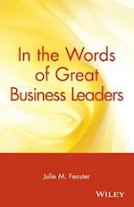 Fenster, J: In the Words of Great Business Leaders