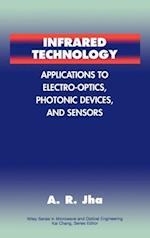 Infrared Technology – Applications to Electro– Optics, Photonic Devices & Sensors