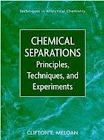 Chemical Separations – Principles, Techniques and Experiments