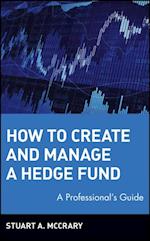 How to Create and Manage a Hedge Fund