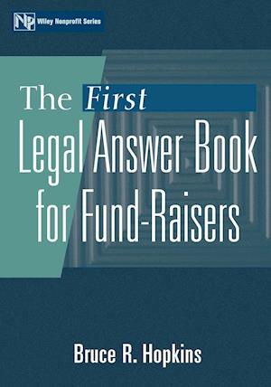 The First Legal Answer Book for Fund–Raisers
