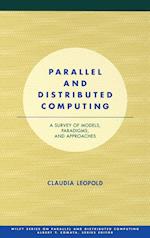 Parallel and Distributed Computing – A Survey of Models, Paradigms and Approaches