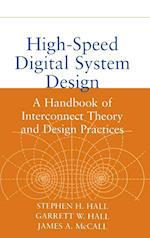 High–Speed Digital System Design – A Handbook of Interconnect Theory and Design Practices