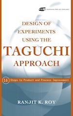 Design of Experiments Using the Taguchi Approach –  16 Steps to Product and Process Improvement +Website