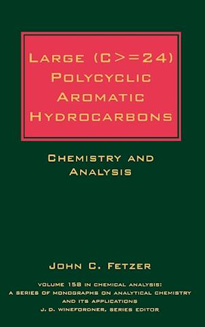 Large (C&gt;=24) Polycyclic Aromatic Hydrocarbons – Chemistry and Analysis