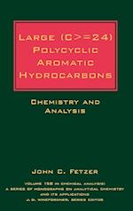 Large (C>=24) Polycyclic Aromatic Hydrocarbons – Chemistry and Analysis