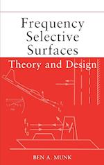 Frequency Selective Surfaces – Theory and Design