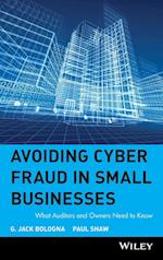 Avoiding Cyber Fraud in Small Businesses – What Auditors & Owners Need to Know