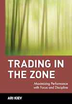 Trading in the Zone – Maximizing Performance with Focus & Discipline