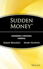 Sudden Money – Managing a Financial Windfall