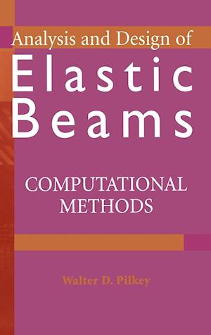 Analysis and Design of Elastic Beams: Computationa Methods