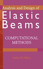 Analysis and Design of Elastic Beams: Computationa Methods