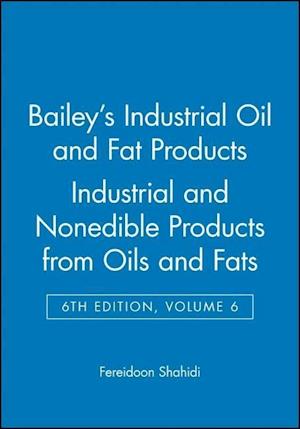 Bailey's Industrial Oil and Fat Products, Industrial and Nonedible Products from Oils and Fats