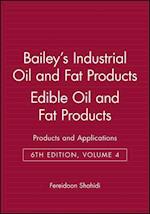 Bailey's Industrial Oil and Fat Products 6e V 4 – Edible Oil and Fat Products – Application Technology