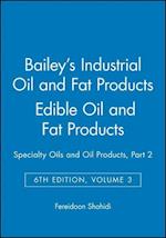 Bailey's Industrial Oil and Fat Products 6e V 3 – Edible Oils and Oil Seeds Part 2