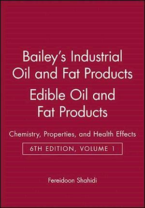 Bailey's Industrial Oil and Fat Products, Edible Oil and Fat Products