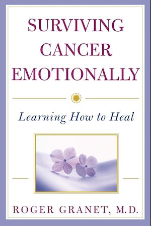 Surviving Cancer Emotionally – Learning How to Heal
