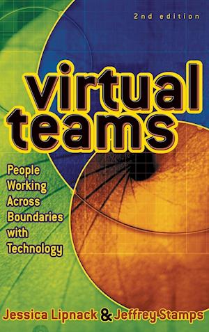 Virtual Teams – People Working Across Boundaries with Technology 2e