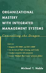 Organizational Mastery with Integrated Management Systems – Controlling the Dragon