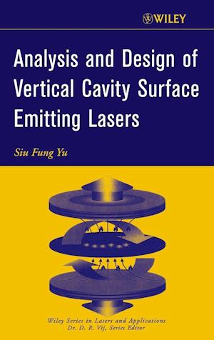 Analysis and Design of Vertical Cavity Surface Emitting Lasers