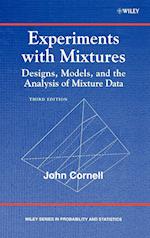 Experiments with Mixtures: Designs, Models, and th e Analysis of Mixture Data, Third Edition