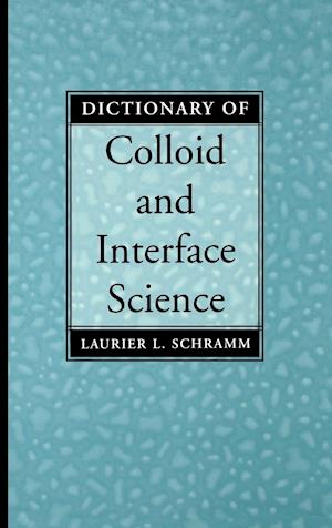 Dictionary of Colloid and Interface Science
