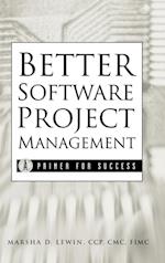 Better Software Project Management – A Primer for Success