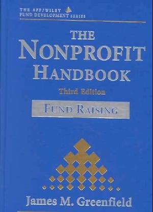 The Nonprofit Handbook: Fund Raising, Third Editio n