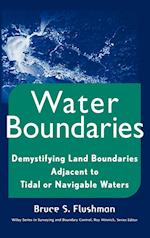 Demystifying Land Boundaries Adjacent to Tidal or Navigable Water