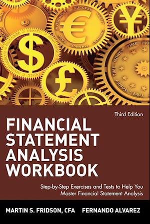 Financial Statement Analysis Workbook – A Practitioner's Guide 3e