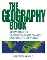 The Geography Book – Activities for Exploring, Mapping & Enjoying Your World