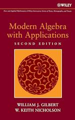 Modern Algebra with Applications 2e