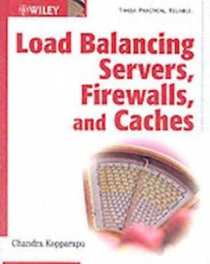 Load Balancing Servers, Firewalls, and Caches