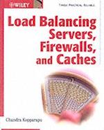 Load Balancing Servers, Fire Walls and Caches